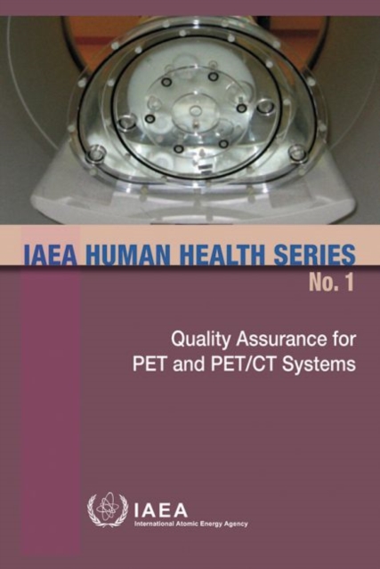 Quality Assurance for PET and PET/CT Systems