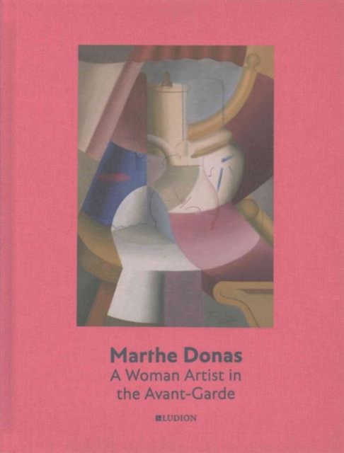 Marthe Donas: A Woman Artist in the Avant-Garde