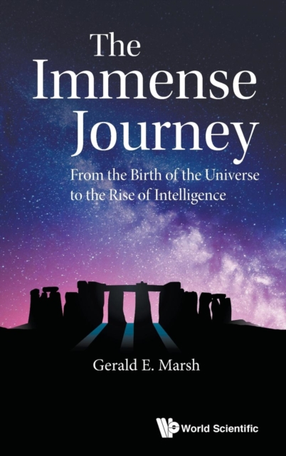 Immense Journey, The: From The Birth Of The Universe To The Rise Of Intelligence