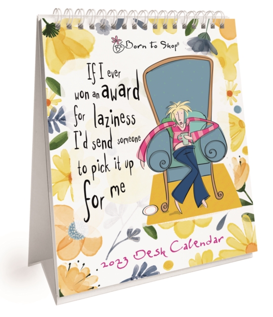 BORN TO SHOP EASEL DESK CALENDAR 2023