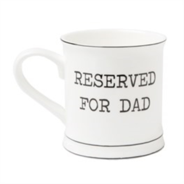 Reserved For Dad Mug