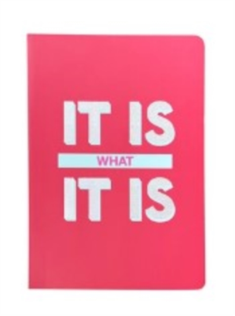 SLOGAN A5 NOTEBOOK IT IS WHAT IT IS