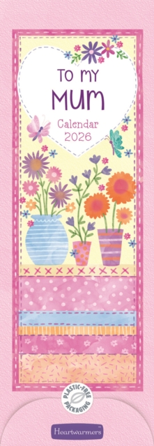 To My Mum Heartwarmers Slim Calendar 202