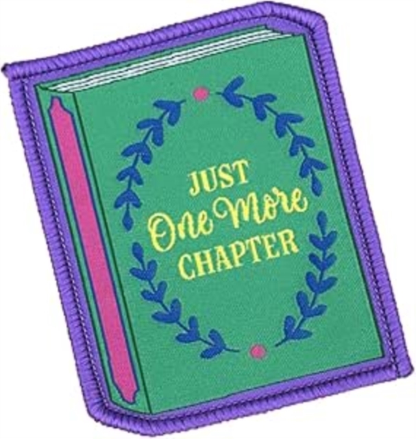 Just One More Chapter Sew On Patch