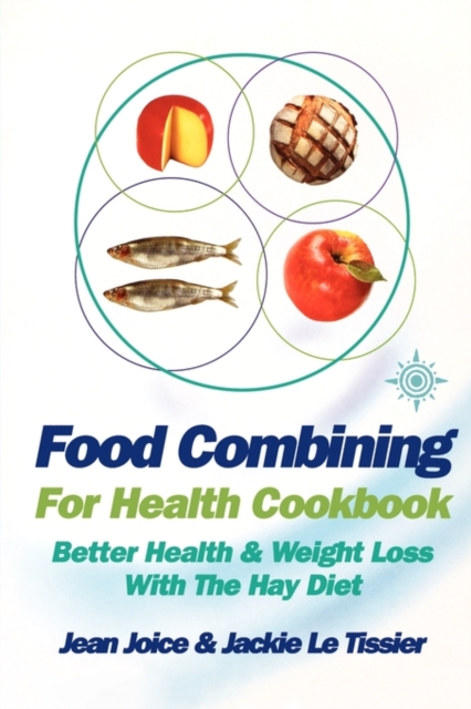 Food Combining for Health Cookbook