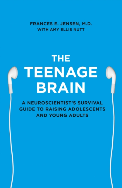 The Teenage Brain