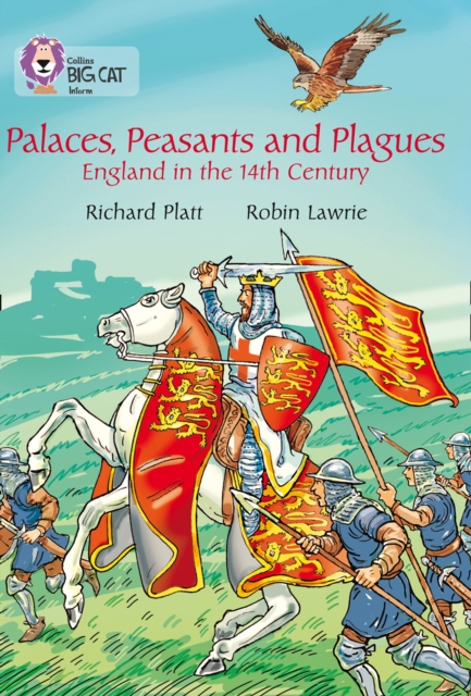 Palaces, Peasants and Plagues – England in the 14th century