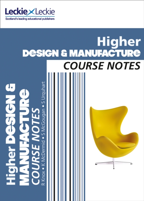 Higher Design and Manufacture Course Notes