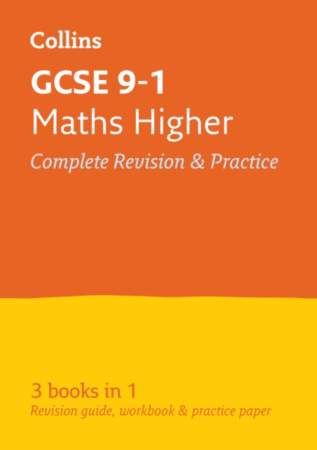 GCSE 9-1 Maths Higher All-in-One Complete Revision and Practice