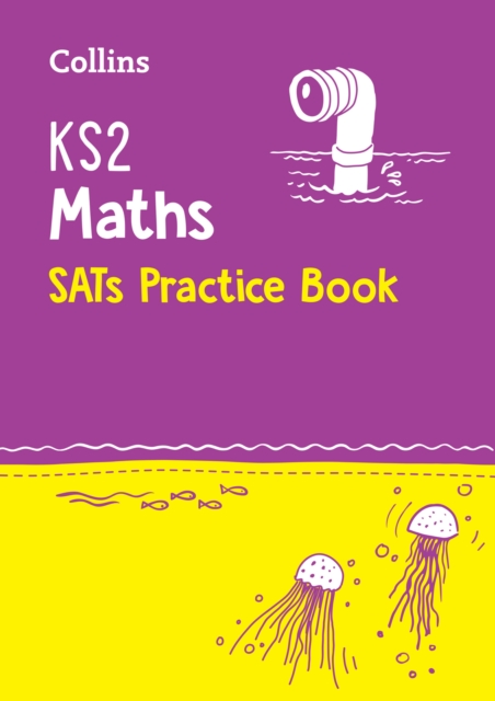 KS2 Maths SATs Practice Workbook