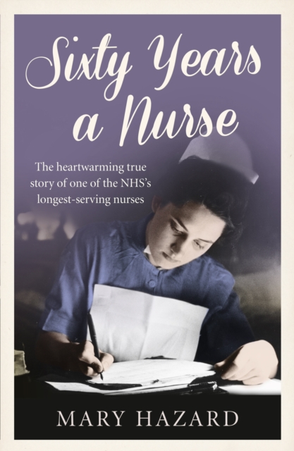 Sixty Years a Nurse