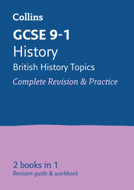 GCSE 9-1 History (British History Topics) All-in-One Complete Revision and Practice