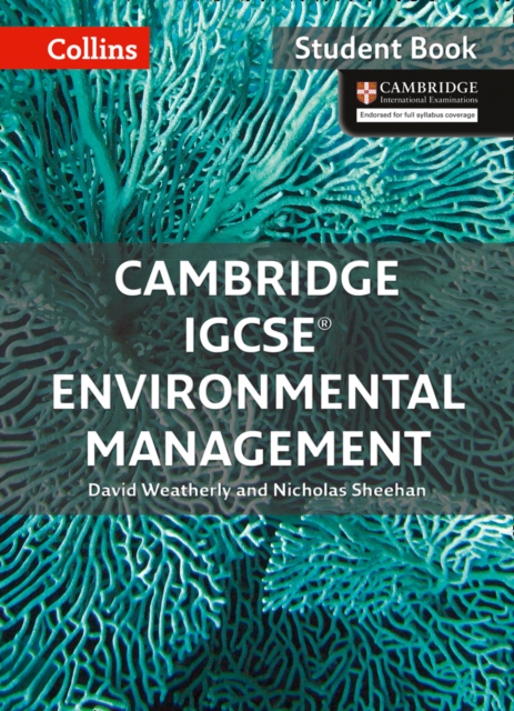 Cambridge IGCSE™ Environmental Management Student's Book