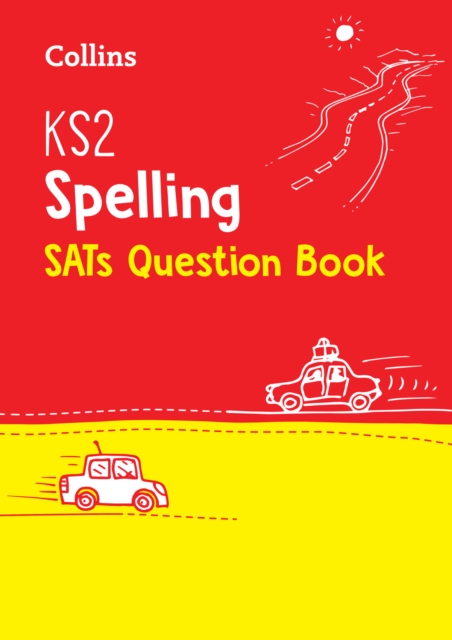 KS2 Spelling SATs Practice Question Book
