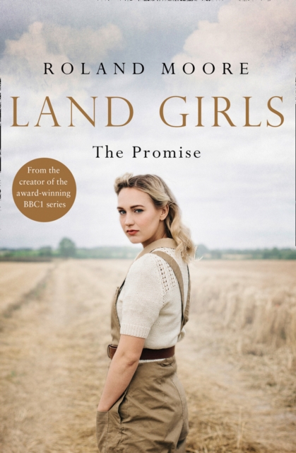 Land Girls: The Promise