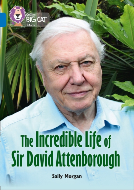 Incredible Life of Sir David Attenborough