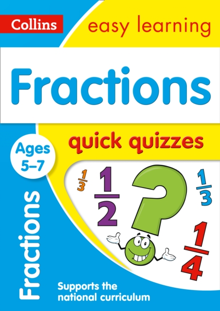 Fractions Quick Quizzes Ages 5-7