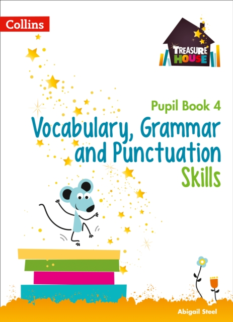 Vocabulary, Grammar and Punctuation Skills Pupil Book 4