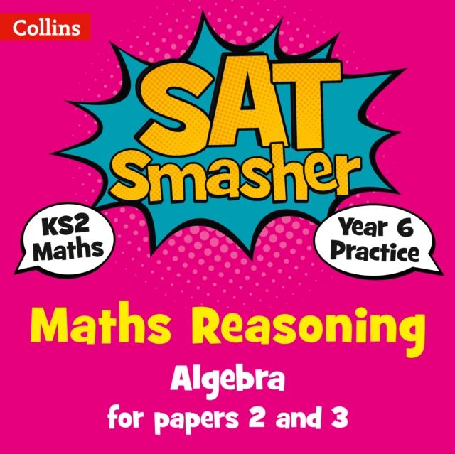 Year 6 Maths Reasoning - Algebra for papers 2 and 3
