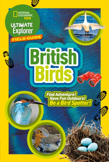 Ultimate Explorer Field Guides British Birds