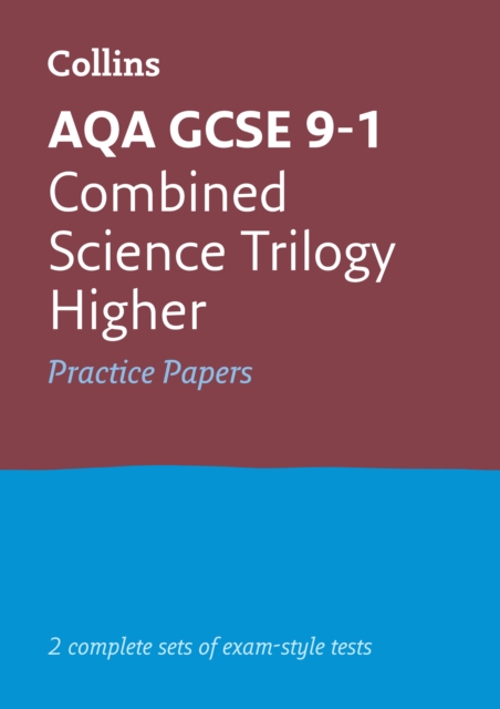 AQA GCSE 9-1 Combined Science Higher Practice Papers
