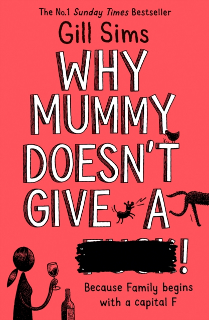 Why Mummy Doesn’t Give a ****!