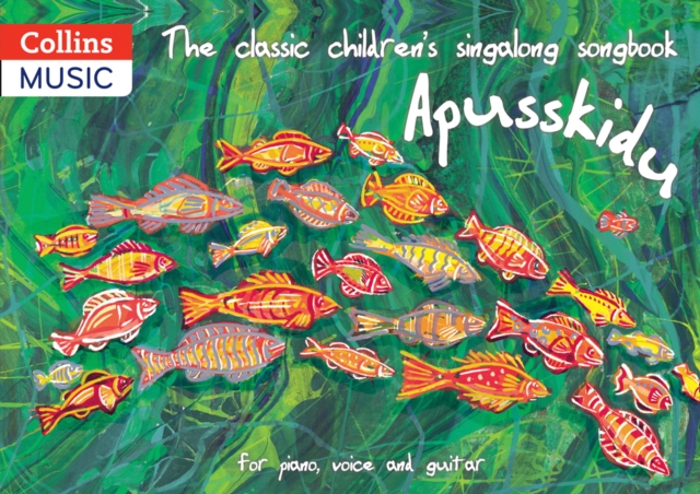 classic children’s singalong songbook: Apusskidu