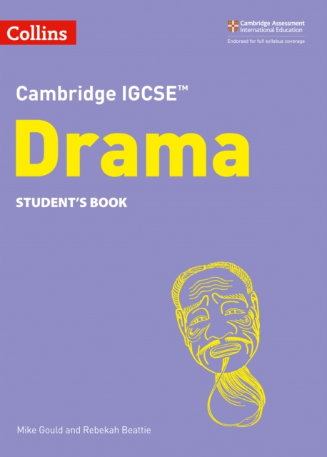 Cambridge IGCSE (TM) Drama Student's Book