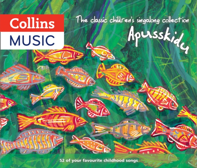 classic children's singalong collection: Apusskidu