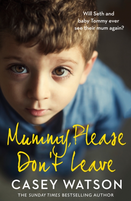 Mummy, Please Don't Leave