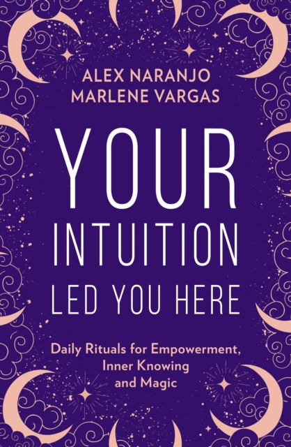 Your Intuition Led You Here