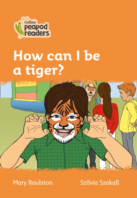 Level 4 - How can I be a tiger?