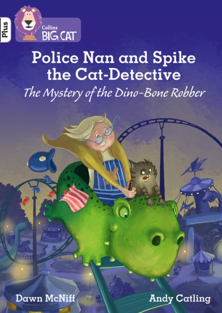 Police Nan and Spike the Cat-Detective - The Mystery of the Dino-Bone Robber