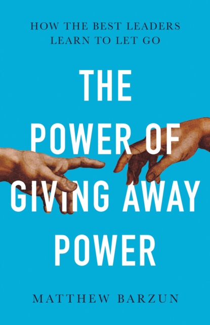 Power of Giving Power Away