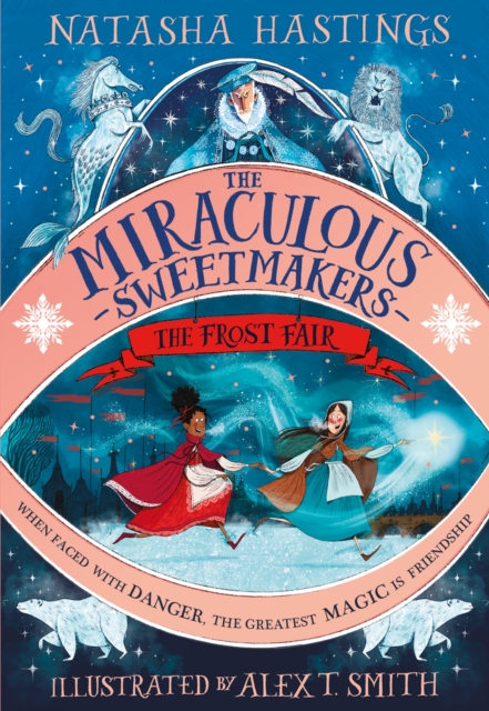 Miraculous Sweetmakers: The Frost Fair