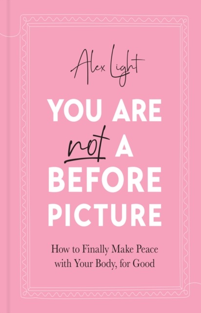 You Are Not a Before Picture