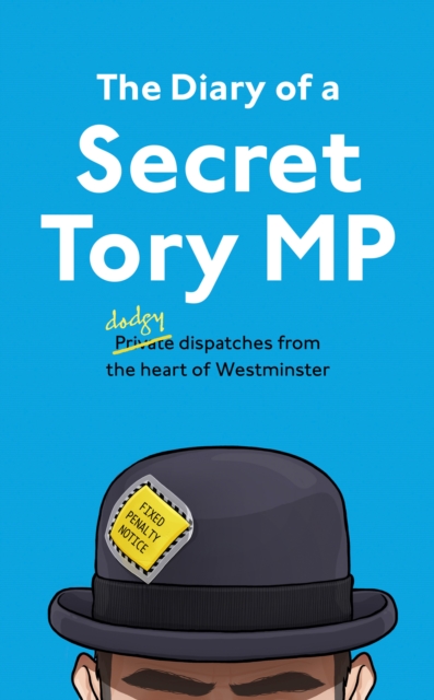 DIARY OF A SECRET TORY MP