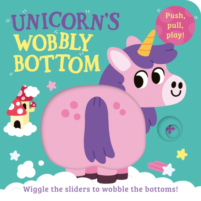 Unicorn’s Wobbly Bottom