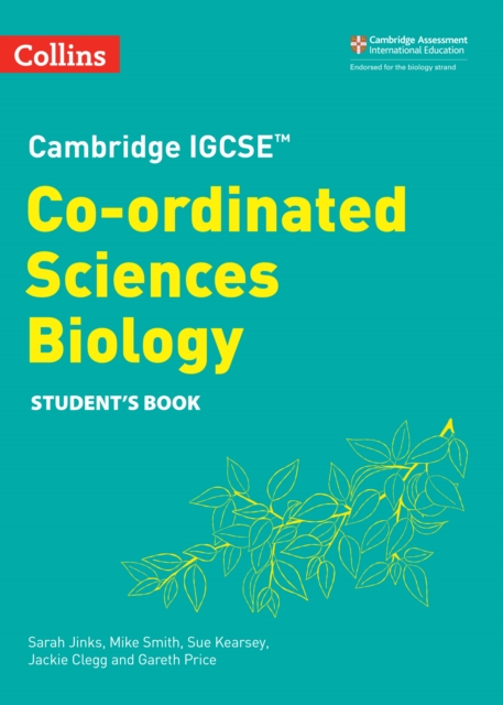 Cambridge IGCSE™ Co-ordinated Sciences Biology Student's Book