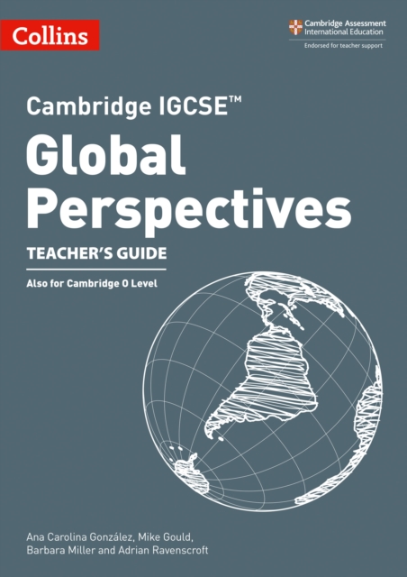 Cambridge IGCSE™ Global Perspectives Teacher’s Guide