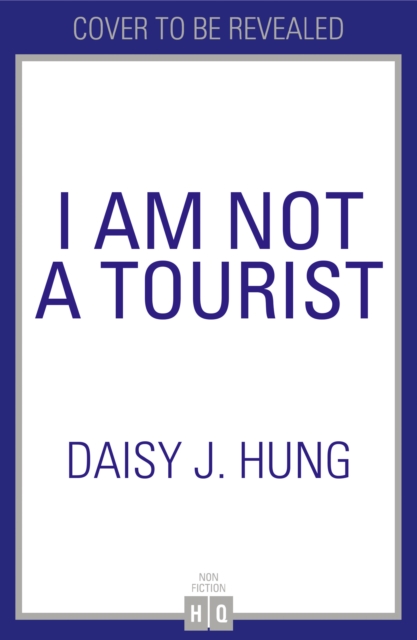 I Am Not a Tourist