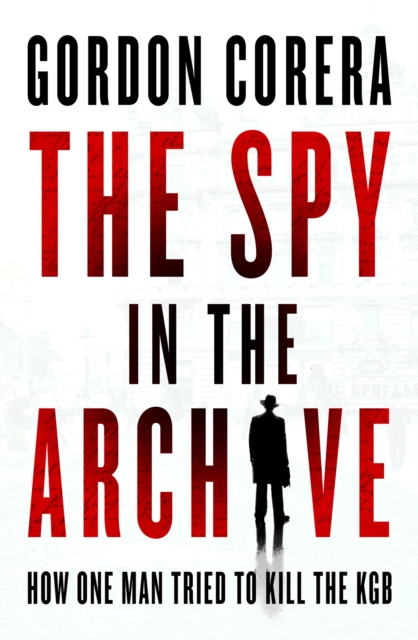 The Spy in the Archive