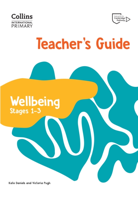 International Primary Wellbeing Teacher's Guide: Stages 1–3