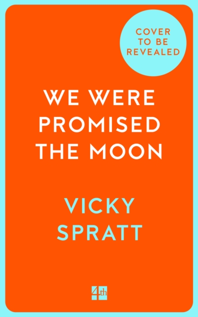 We Were Promised the Moon