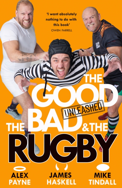 Good, the Bad and the Rugby – Unleashed