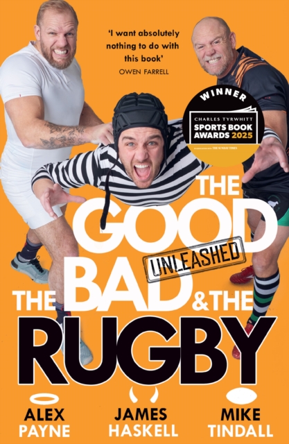 The Good, The Bad & The Rugby – Unleashed