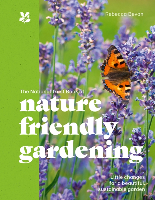 National Trust Book of Nature-Friendly Gardening