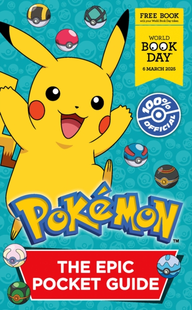 Pokemon: The Epic Pocket Guide. World Book Day 2025