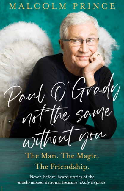 Paul O'Grady - Not The Same Without You