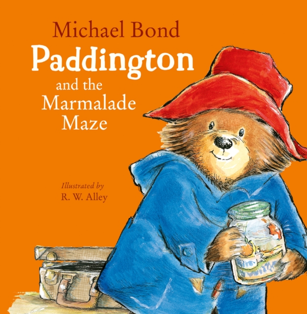 Paddington and the Marmalade Maze